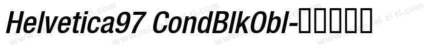 Helvetica97 CondBlkObl字体转换